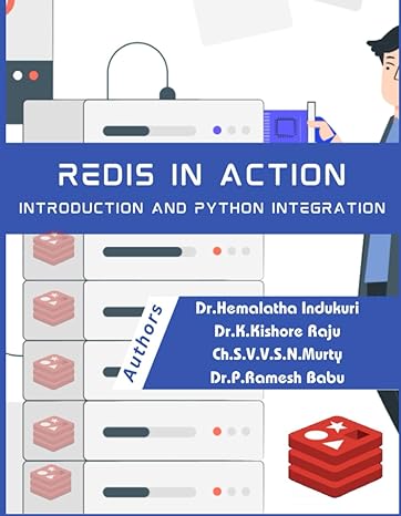 redis in action introduction and python integration 1st edition dr hemalatha indukuri ,dr k kishore raju ,mr