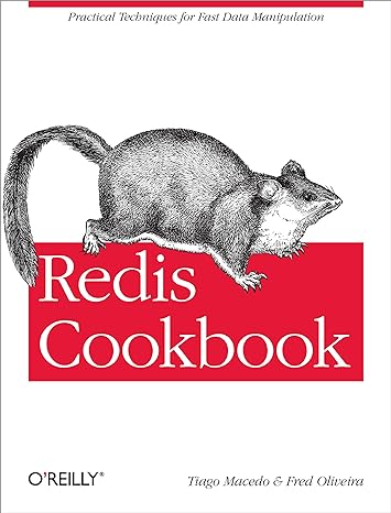 redis cookbook practical techniques for fast data manipulation 1st edition tiago macedo ,fred oliveira