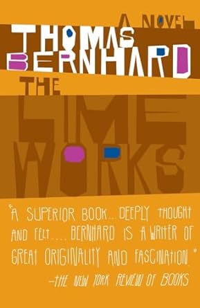 the lime works a novel 1st edition thomas bernhard 1400077583, 978-1400077588