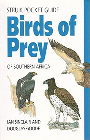 struik pocket guide birds of prey of southern africa 1st edition ian sinclair ,douglas goode 186825917x,