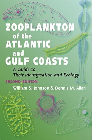 zooplankton of the atlantic and gulf coasts a guide to their identification and ecology 2nd edition william s