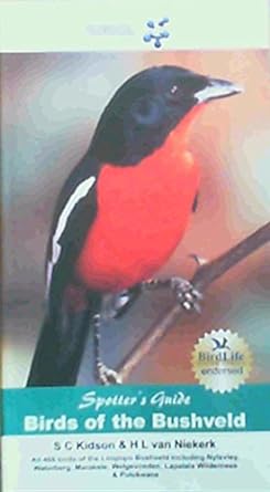 spotters guide to birds of the bushveld 1st edition s c van niekerk h l kidson 1875093885, 978-1875093885