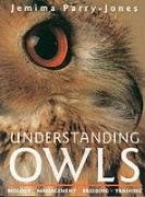 understanding owls biology management breeding training new edition jemima parry jones 0715312235,