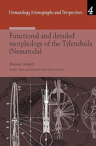 functional and detailed morphology of the tylenchida nematoda 1st edition etienne geraert 9004148957,