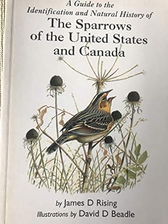 a guide to the identification and natural history of the sparrows of the united states and canada 1st edition
