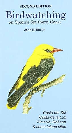birdwatching on spains southern coast 2nd edition john r butler 8489954380, 978-8489954380