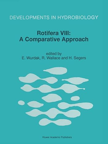 rotifera viii a comparative approach proceedings of the viiith international rotifer symposium held in