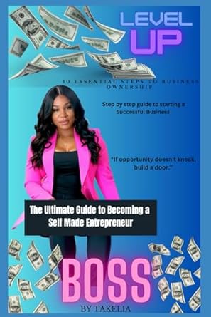 level up the ultimate guide to becoming a self made entrepreneur 1st edition takelia anderson 979-8861063197