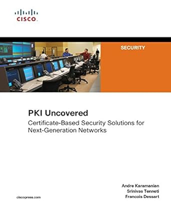 pki uncovered certificate based security solutions for next generation networks certificatebased security