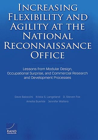 increasing flexibility and agility at the national reconnaissance office lessons from modular design