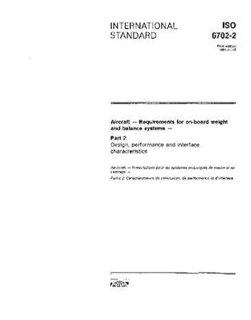 international standard iso 6702 2 aircraft requirements for on board weight and balance systems part 2 1st