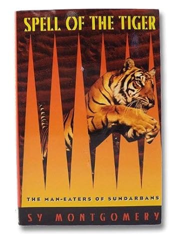 spell of the tiger the man eaters of sundarbans 1st edition sy montgomery 0395791502, 978-0395791509