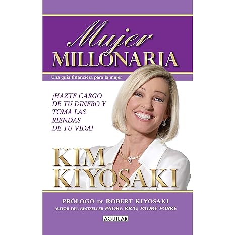 mujer millonaria 1st edition kim kiyosaki b002ixad68