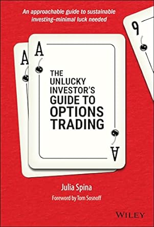 the unlucky investors guide to options trading 1st edition julia spina ,tom sosnoff 1119882656, 978-1119882657
