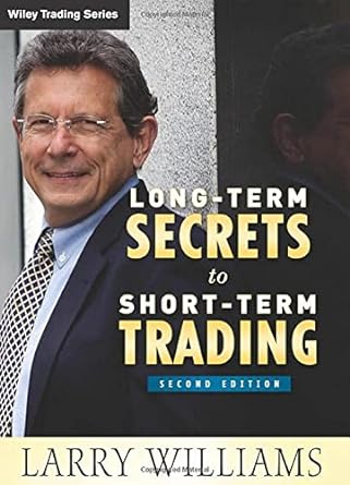 long term secrets to short term trading 2nd edition larry williams 0470915730, 978-0470915738