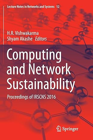 computing and network sustainability proceedings of irscns 2016 1st edition h r vishwakarma ,shyam akashe