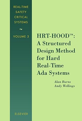hrt hood a structured design method for hard real time ada systems 1st edition alan burns 0444540865,