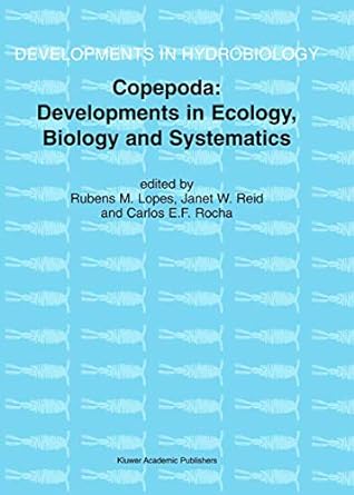 copepoda developments in ecology biology and systematics proceedings of the seventh international conference