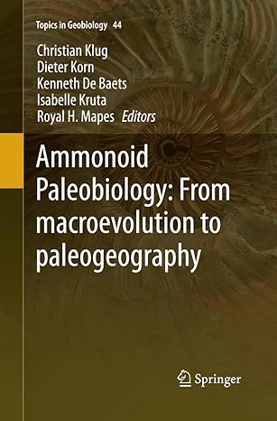 ammonoid paleobiology from macroevolution to paleogeography 1st edition christian klug ,dieter korn ,kenneth