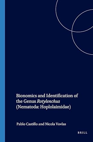bionomics and identification of the genus rotylenchus 1st edition pablo castillo ,nicola vovlas 9004142290,