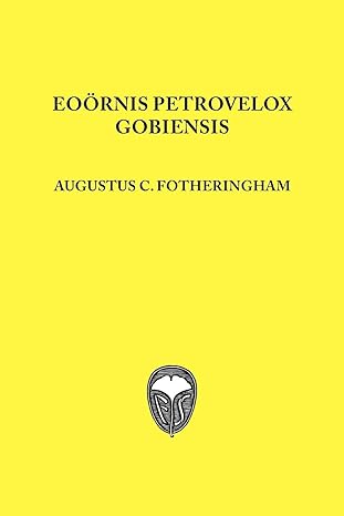 eoornis pterovelox gobiensis 1st edition augustus c fortheringham 1906267057, 978-1906267056