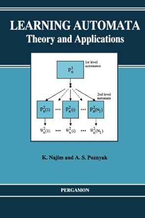 learning automata theory and applications 1st edition k najim ,a s poznyak 1493306405, 978-1493306404
