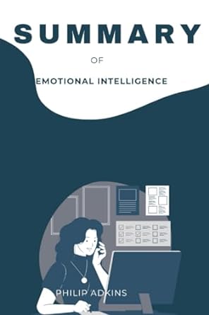summary of emotional intelligence 1st edition dr philip adkins 979-8861575904