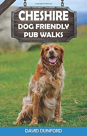 cheshire dog friendly pub walks 1st edition david dunford 1846743931, 978-1846743931