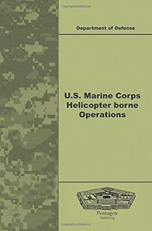 u s marine corps helicopter borne operations 1st edition department of defense 1601708556, 978-1601708557