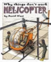 why things dont work helicopter 1st edition poid west 1406205508, 978-1406205503