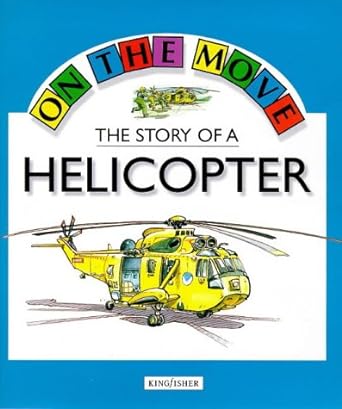 the story of a helicopter 1st edition angela royston ,philippe dupasquier 0862725372, 978-0862725372
