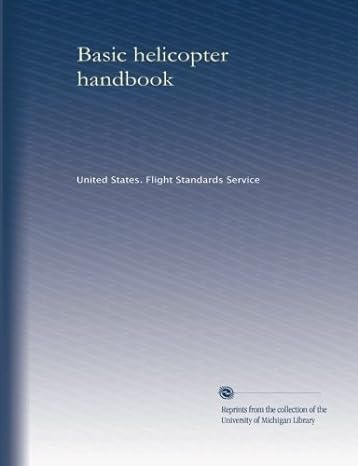 basic helicopter handbook 1st edition united states flight standards service b003tfep1i