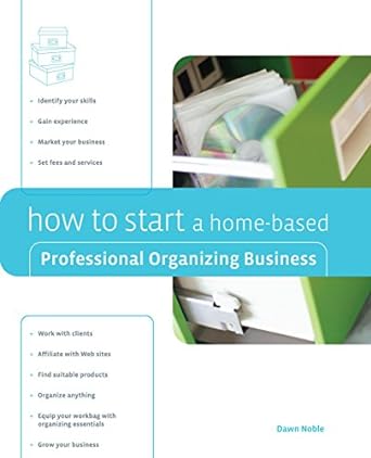 how to start a home based professional organizing business 1st edition dawn noble 0762742453, 978-0762742455