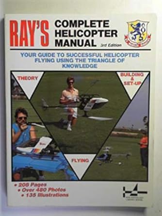 rays complete helicopter manual 3rd edition ray hostetler b0006f1tr2
