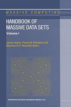 handbook of massive data sets 2002nd edition james abello ,panos m pardalos ,mauricio g c resende 1402004893,