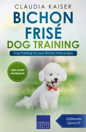 bichon frise dog training dog training for your bichon frise puppy 1st edition claudia kaiser 3988391867,