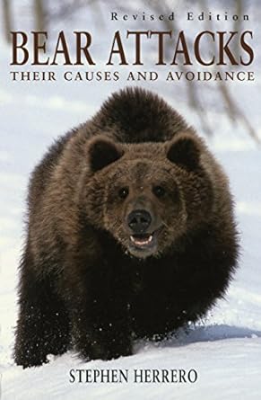 bear attacks their causes and avoidance 1st edition herrero 158574557x, 978-1585745579