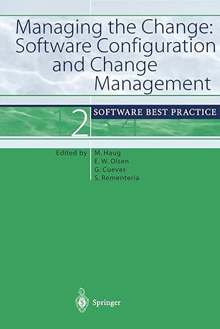 managing the change software configuration and change management software best practice 2 2001st edition
