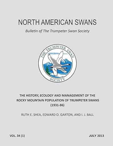 the history ecology and management of the rocky mountain population of trumpeter swans north american swans