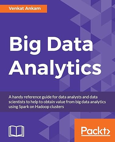 big data analytics 1st edition venkat ankam 1785884697, 978-1785884696