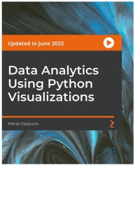 data analytics using python visualizations 1st edition manas dasgupta 1804614831, 9781804614839