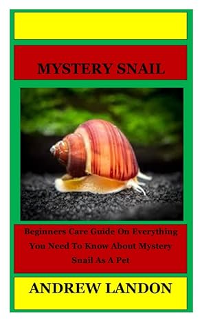 mystery snail beginners care guide on everything you need to know about mystery snail as a pet 1st edition