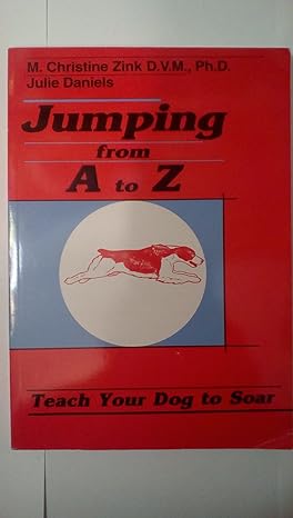 jumping from a to z teach your dog to soar 1st edition m christine zink 1888119004, 978-1888119008