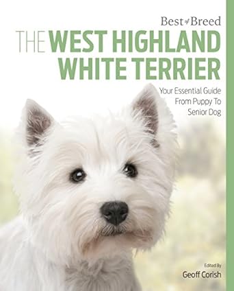 west highland white terrier best of breed 1st edition geoff corish 1910488224, 978-1910488225