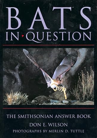 bats in question the smithsonian answer book 1st edition don e wilson 1560987391, 978-1560987390