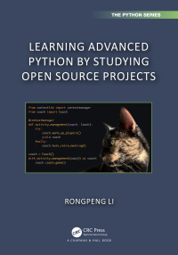 learning advanced python by studying open source projects 1st edition rongpeng li 1032328169, 9781032328164