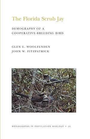 the florida scrub jay volume 20 demography of a cooperative breeding bird standard edition glen everett