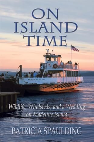 On Island Time Wildlife Windsleds And A Wedding On Madeline Island
