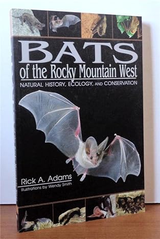 bats of the rocky mountain west natural history ecology and conservation 1st edition rick a adams ,wendy