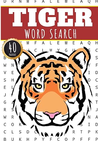tiger word search 40 fun puzzles with words scramble for adults kids and seniors more than 300 wild words on